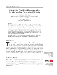 A Derivative Free Hybrid Equation Solver by Alloying of the Conventional Methods