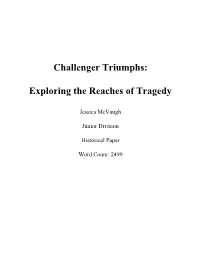 Challenger Triumphs: Exploring the Reaches of Tragedy