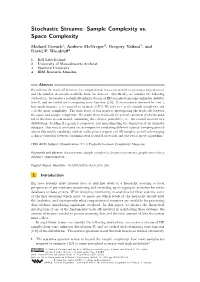 Stochastic Streams: Sample Complexity Vs. Space Complexity