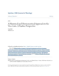 A Historical and Hermeneutical Approach to the Vice-Lists: a Pauline Perspective Mark Hall Mhall@Oru.Edu
