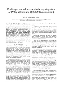 Challenges and Achievements During Integration of IMS Platform Into OSS/NMS Environment