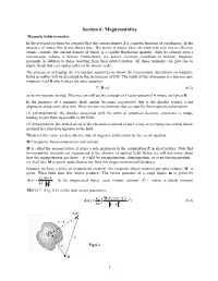 Section 6: Magnetostatics Magnetic Fields in Matter in the Previous Sections We Assumed That the Current Density J Is a Known Function of Coordinates