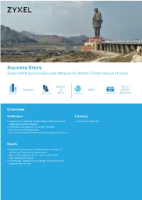 Success Story Zyxel GPON Solution Elevates Network for World’S Tallest Statue of Unity