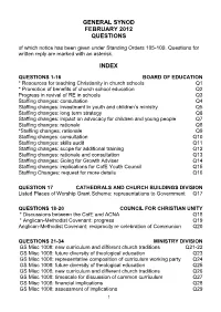 GENERAL SYNOD FEBRUARY 2012 QUESTIONS of Which Notice Has Been Given Under Standing Orders 105-109