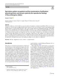Speciation, Pattern Recognition and the Maximization of Pollination: General Questions and Answers Given by the Reproductive Biology of the Orchid Genus Ophrys