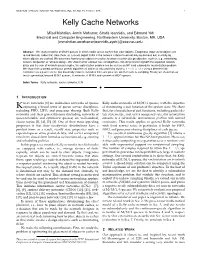 Kelly Cache Networks