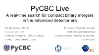 Pycbc Live a Real-Time Search for Compact Binary Mergers in the Advanced Detector Era