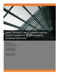 Apple Filevault 2 on T2 Systems Running Macos Catalina 10.15 Administrative Guidance Document