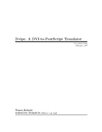 Dvips: a DVI-To-Postscript Translator for Version 5.66A February 1997