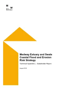 Medway Estuary and Swale Coastal Flood and Erosion Risk Strategy Technical Appendix L - Stakeholder Report