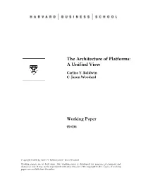The Architecture of Platforms: a Unified View Working Paper