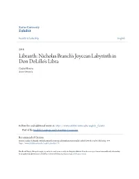 Libranth: Nicholas Branch's Joycean Labyrinth in Don Delillo's Libra Graley Herren Xavier University
