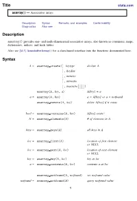 Asarray() Provides One- and Multi-Dimensional Associative Arrays, Also Known As Containers, Maps, Dictionaries, Indices, and Hash Tables