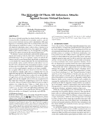The Severest of Them All: Inference Attacks Against Secure Virtual Enclaves Jan Werner Joshua Mason Manos Antonakakis UNC Chapel Hill U