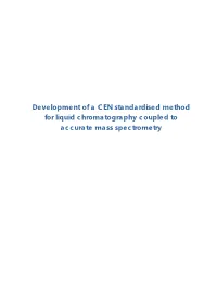 Development of a CEN Standardised Method for Liquid Chromatography Coupled to Accurate Mass Spectrometry