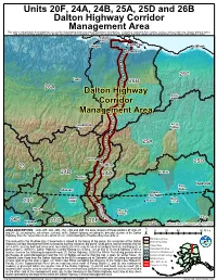 Dalton Highway Corridor Management Area ! This Map Is Intended for Hunt Planning Use, Not for Determining Legal Property Or Regulatory Boundaries