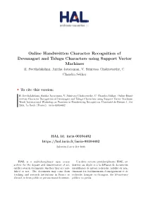 Online Handwritten Character Recognition of Devanagari and Telugu Characters Using Support Vector Machines H