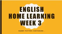 Harry Potter Continued .. Lesson 1 Lesson 1