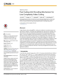 Fast Coding Unit Encoding Mechanism for Low Complexity Video Coding