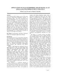 Application of Lean Enterprise and Six Sigma As an Amalgamated Improvement Strategy