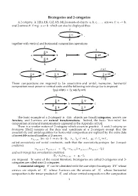 Bicategories and 2-Categories a 2-Category a [Ehr, EK, Gr2, KS, ML] Consists of Objects A, B, C