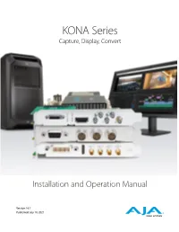 KONA Series Capture, Display, Convert
