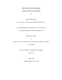 THE CIRCUITRY of MEMORY: TIME and SPACE in MAD MEN by Molly Elizabeth Lewis B.A., Honours, the University of British Columbia, 2