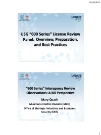 USG “600 Series” License Review Panel: Overview, Preparation, and Best Practices