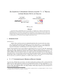 An Adaptive-Ciphertext Attack Against I XOR C Block Cipher Modes With