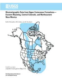 Biostratigraphic Data from Upper Cretaceous Formations— Eastern Wyoming, Central Colorado, and Northeastern New Mexico