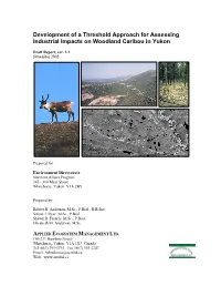 Development of a Threshold Approach for Assessing Industrial Impacts on Woodland Caribou in Yukon