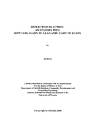 REFLECTION in ACTION: an ENQUIRY INTO HOW Ceos LEARN to LEAD and Leam to LEARN