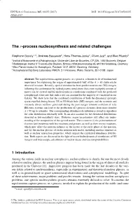 The R-Process Nucleosynthesis and Related Challenges