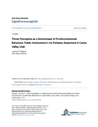 Threat Perception As a Determinant of Pro-Environmental Behaviors: Public Involvement in Air Pollution Abatement in Cache Valley, Utah