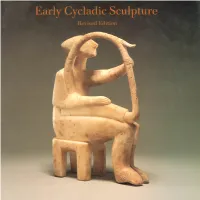 Early Cycladic Sculpture: an Introduction: Revised Edition