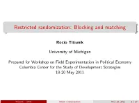 Restricted Randomization: Blocking and Matching