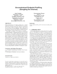 Unconstrained Endpoint Profiling (Googling the Internet)