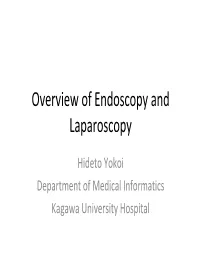 Overview of Endoscopy and Laparoscopy