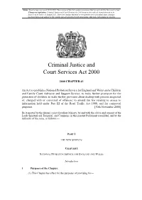 Criminal Justice and Court Services Act 2000 Is up to Date with All Changes Known to Be in Force on Or Before 13 August 2021