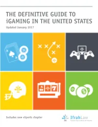 THE DEFINITIVE GUIDE to Igaming in the UNITED STATES Updated January 2017