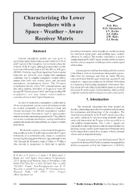Characterizing the Lower Ionosphere with a Space