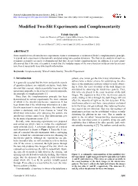 Modified Two-Slit Experiments and Complementarity