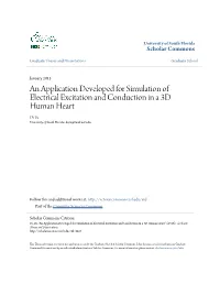 An Application Developed for Simulation of Electrical Excitation and Conduction in a 3D Human Heart Di Yu University of South Florida, Diyu@Mail.Usf.Edu