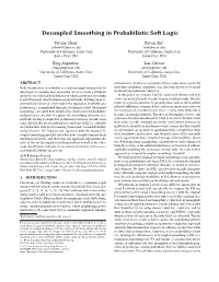 Decoupled Smoothing in Probabilistic Soft Logic