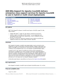 IBM Elite Support for Apache Couchdb Delivers Enterprise-Class Support Services for Apache Couchdb to Use in Hybrid Or Multi-Cloud Deployments