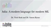 Julia: a Modern Language for Modern ML