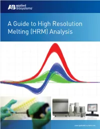 A Guide to High Resolution Melting (HRM) Analysis