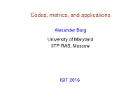 Codes, Metrics, and Applications