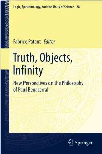 Fabrice Pataut Editor Truth, Objects, Infinity New Perspectives on the Philosophy of Paul Benacerraf Logic, Epistemology, and the Unity of Science