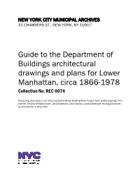 Guide to the Department of Buildings Architectural Drawings and Plans for Lower Manhattan, Circa 1866-1978 Collection No